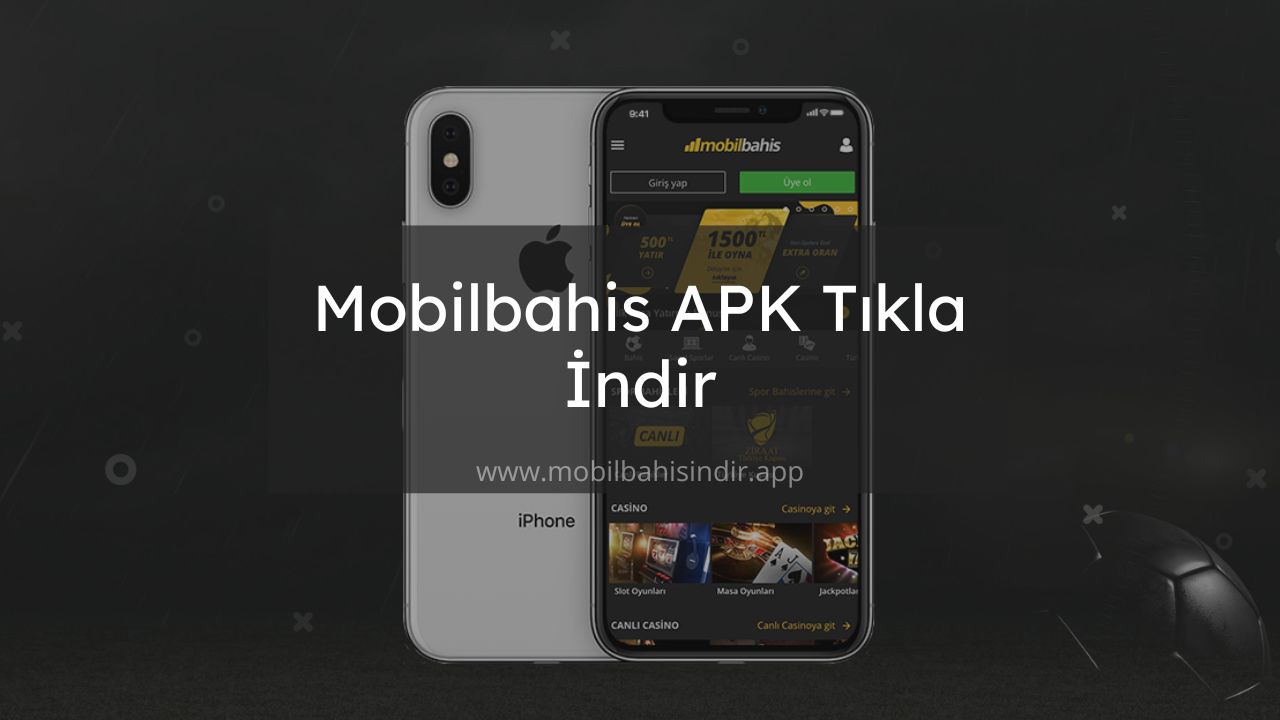 Mobilbahis APK Tıkla İndir