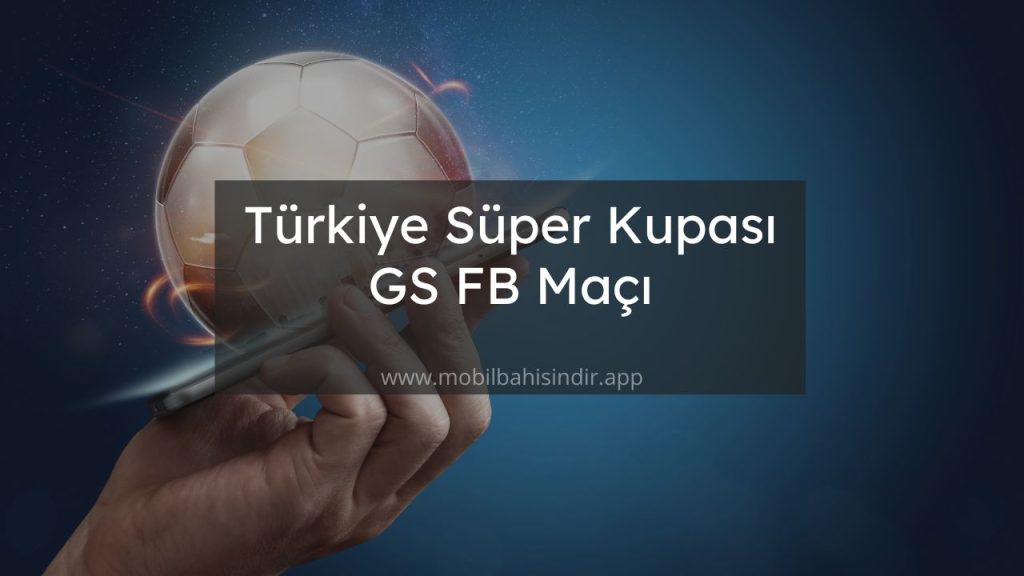 GS FB Maçı