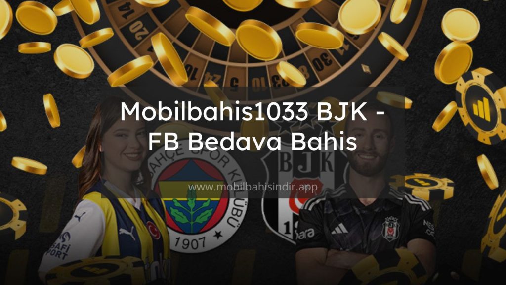Mobilbahis1033