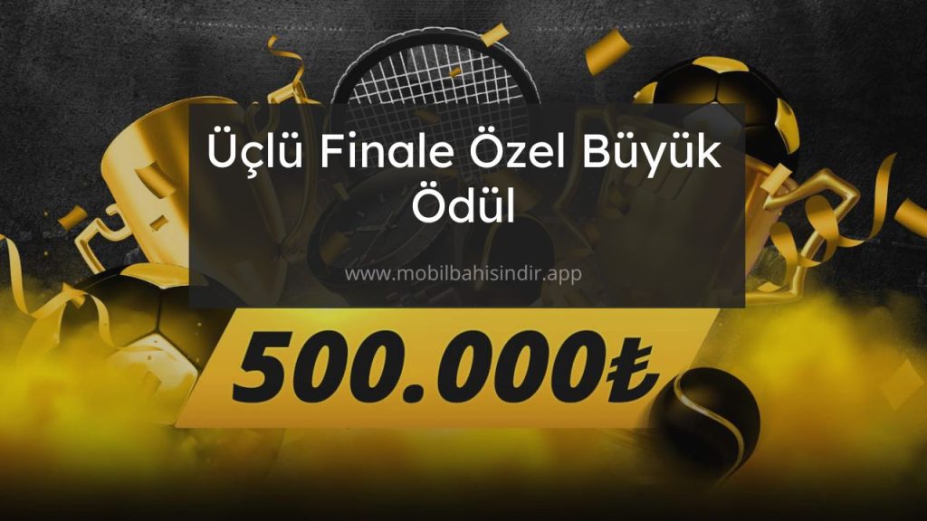 mobilbahis büyük ödül